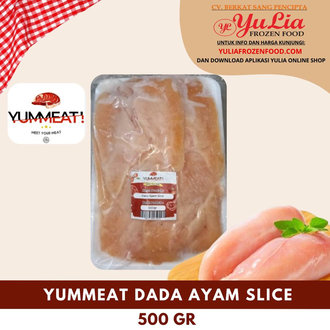 YUMMEAT DADA AYAM SLICE 500 GR (10)